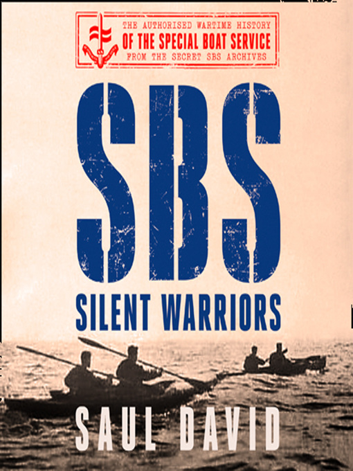 Title details for SBS – Silent Warriors by Saul David - Available